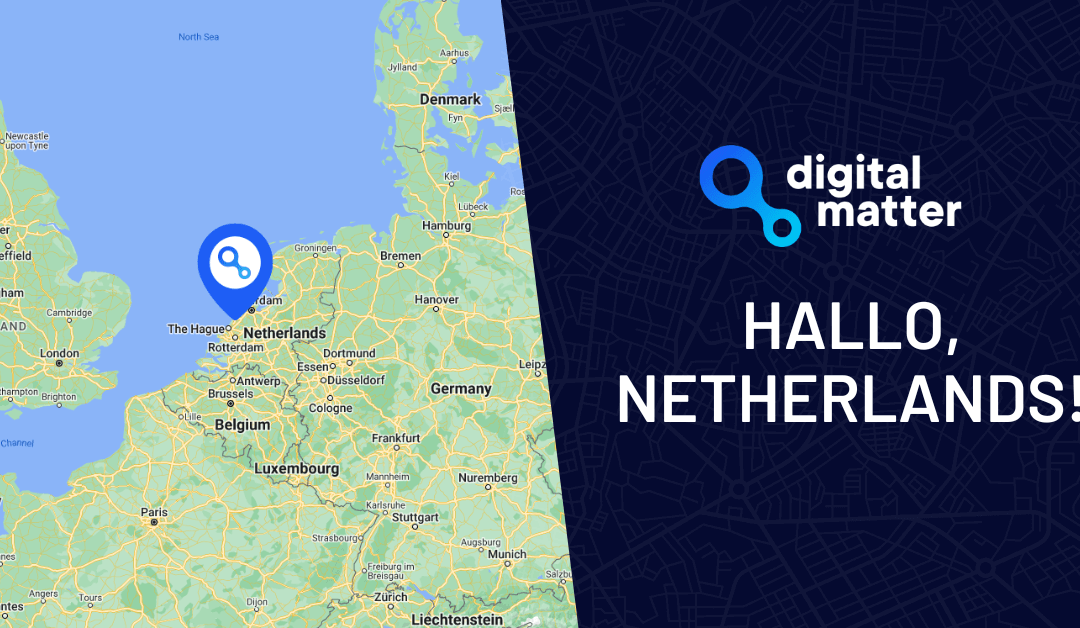Digital Matter Announces European Expansion with New Office in the Netherlands